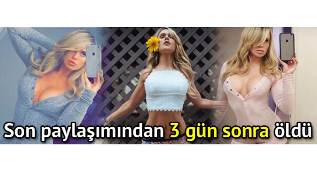 Instagram fenomeni Katie May hayatını kaybetti