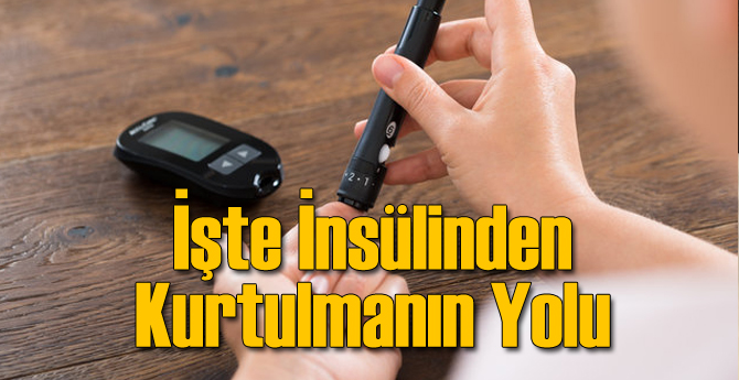 İnsülin Kullanıyorsanız Dikkat! Kurtulmak Mümkün