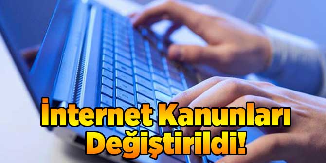 İnternet Kanunları Değiştirildi!