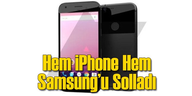 iPhone ve Samsung'u Solladı
