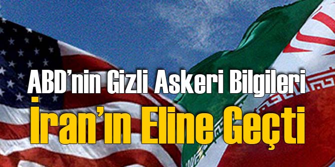 İran ABD'nin Gizli Askeri Belgelerini Ele Geçirdi