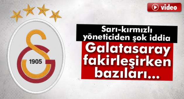 İşbecer: 'Galatasaray fakirleşirken, bazı insanlar zenginleşmiş'