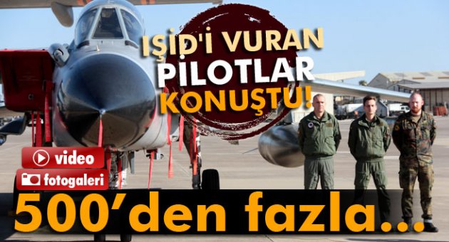 IŞİD'i vuran pilotlar konuştu