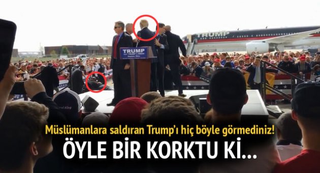 İslam düşmanı Trump'ın korkusu!