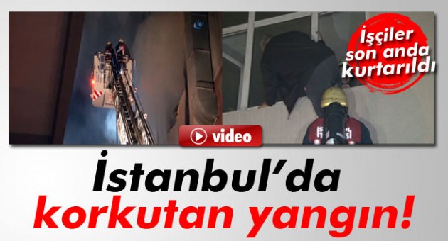 İstanbul'da korkutan yangın!