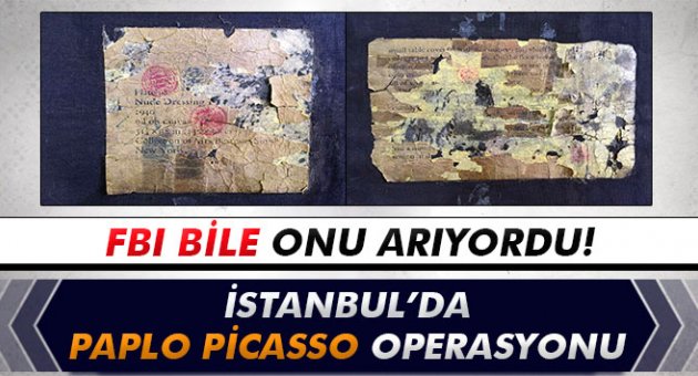 İstanbul’da Paplo Picasso operasyonu