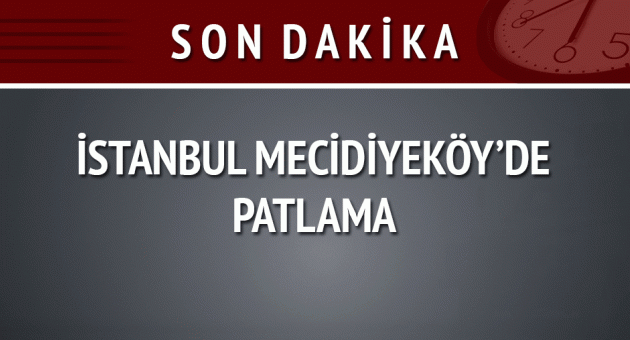 İstanbul Mecidiyeköy&#039;de patlama