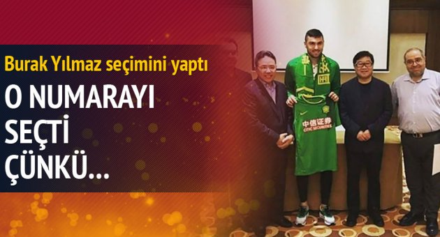 İşte Burak Yılmaz’ın numarası