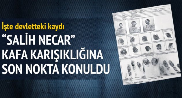 İşte &quot;Salih Necar&#039;ın&quot; devletteki resmi kaydı