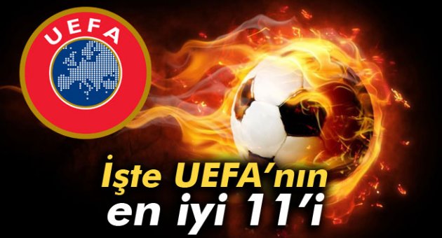 İşte UEFA’nın en iyi 11’i
