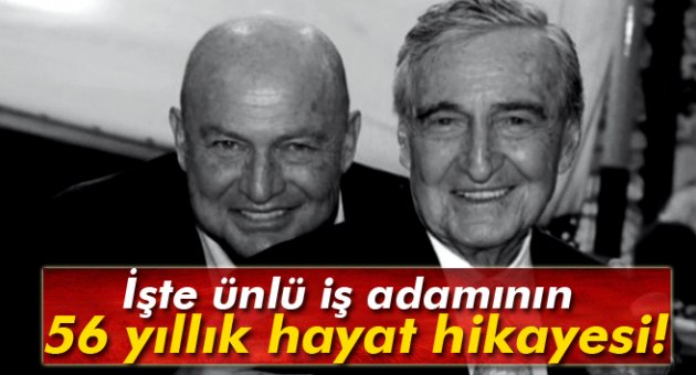 İşte ünlü iş adamı Mustafa Koç&#039;un 56 yıllık hayat hikayesi