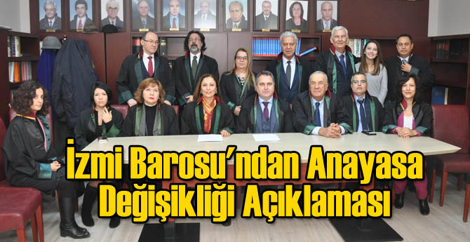 İzmi Barosu'ndan Anayasa Değişikliği Açıklaması