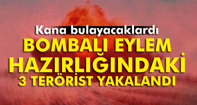 İzmir'de bombalı eylem hazırlığındaki 3 terörist yakalandı