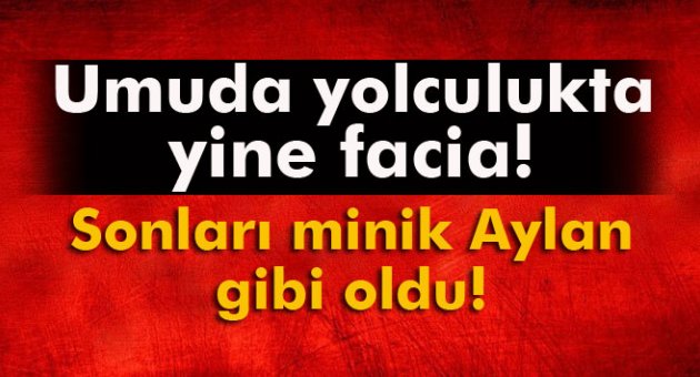 İzmir'de Çeşme'de sığınmacı faciası