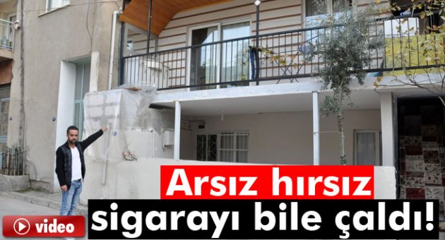 İzmir'de hırsız eve girdi; sigaraya kadar soydu