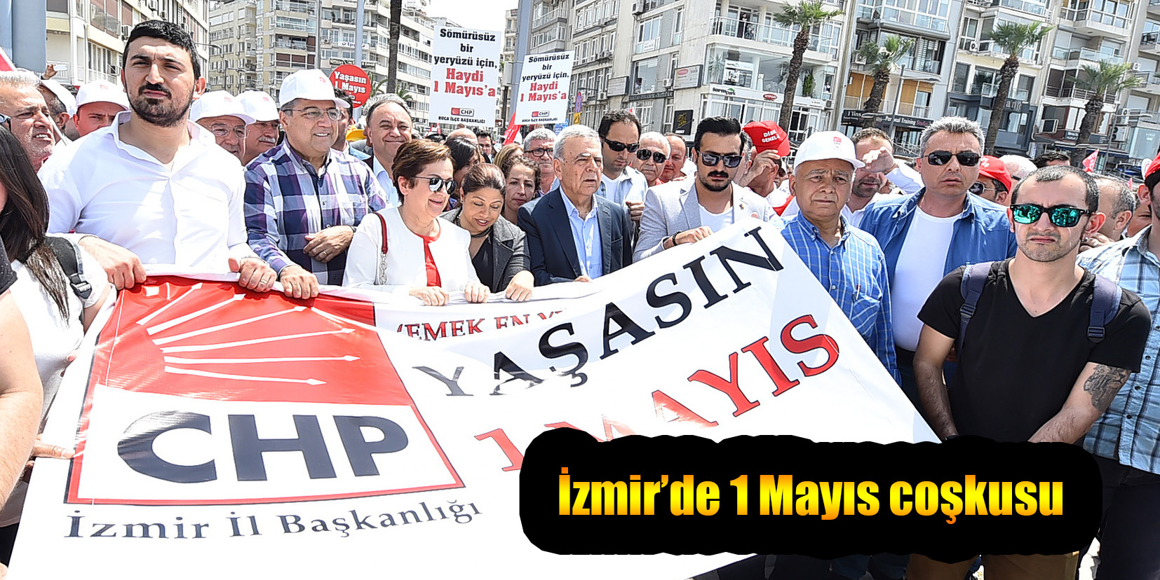 İzmir’de 1 Mayıs coşkusu