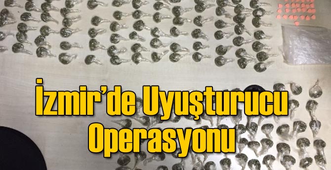 İzmir'de Uyuşturucu operasyonu