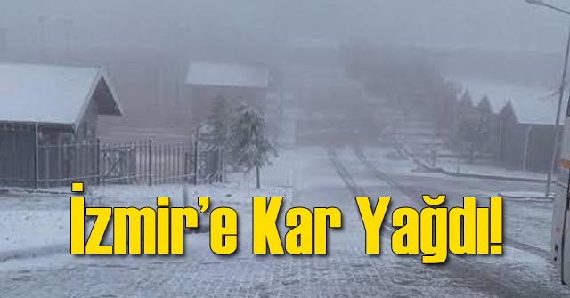 İzmir'e Kışın İlk Karı Karşıyaka'ya Düştü