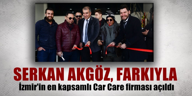 İzmir&#039;in en kapsamlı Car Care firması açıldı