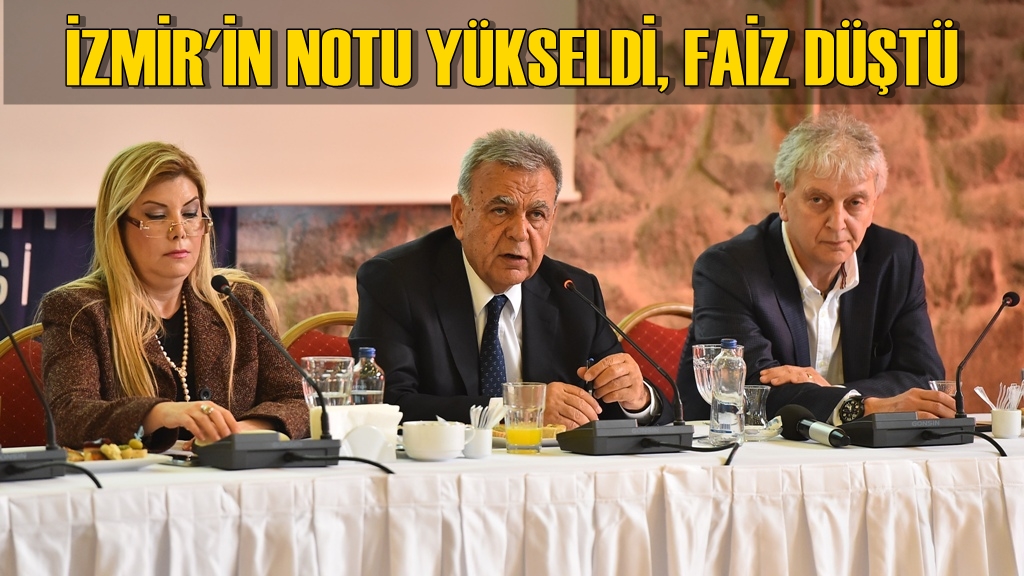 İzmir&#039;in Notu Yükseldi, Kredi Faizleri Düştü