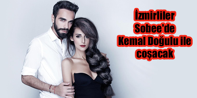 İzmirliler Kemal Doğulu ile coşacak