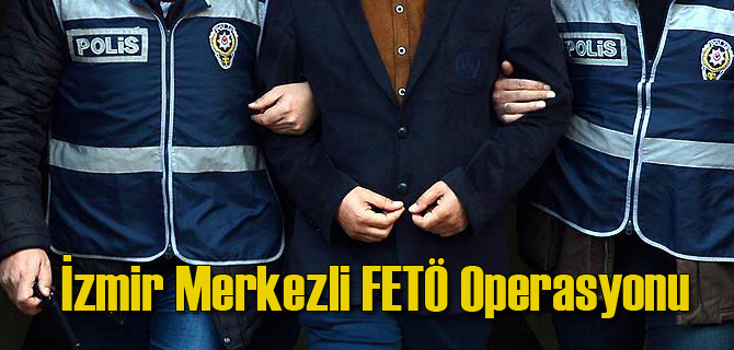 İzmir Merkezli Diyanete FETÖ Operasyonu