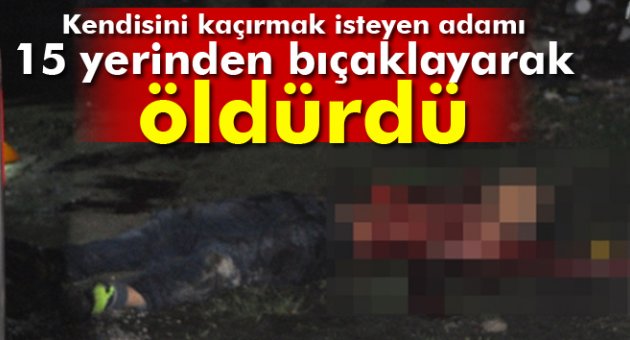 Kaçırmak istediği genç kız tarafından bıçaklandı