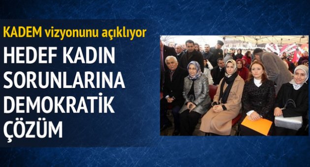 KADEM vizyonunu açıklıyor