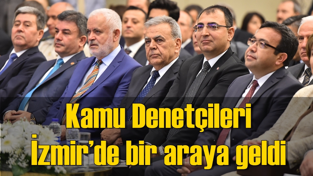 Kamu Denetçileri İzmir’de Bir Araya Geldi