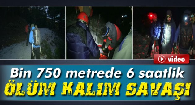 Karda 6 saatlik ölüm kalım savaşı