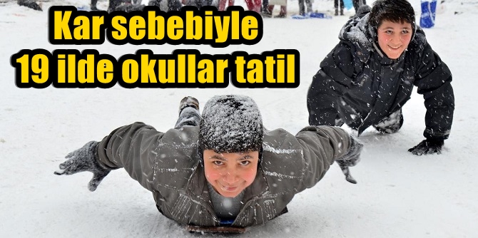 Kar sebebiyle 19 ilde okullar tatil