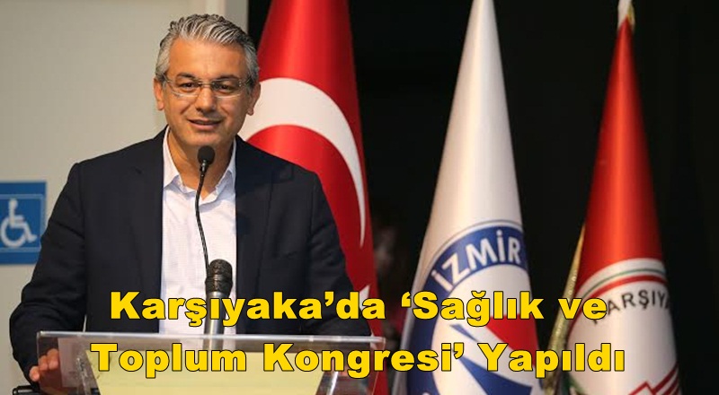Karşıya'da 'Sağlık ve Toplum Kongresi Gerçekleştirildi