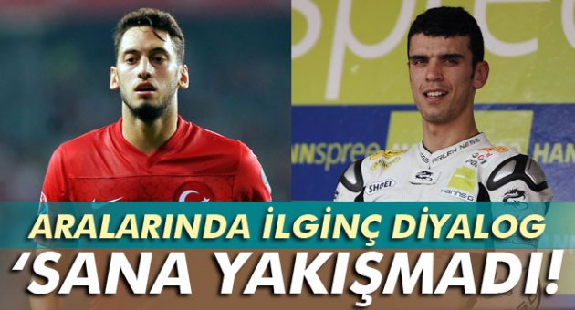 Kenan Sofuoğlu ile Hakan Çalhanoğlu arasında ilginç diyalog