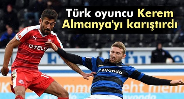 Kerem Demirbay Almanya&#039;yı karıştırdı
