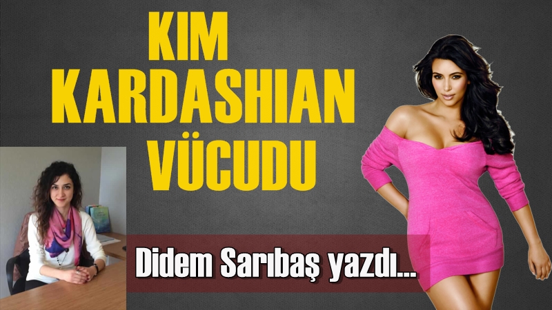 Kim Kardashian Vücut Şekli