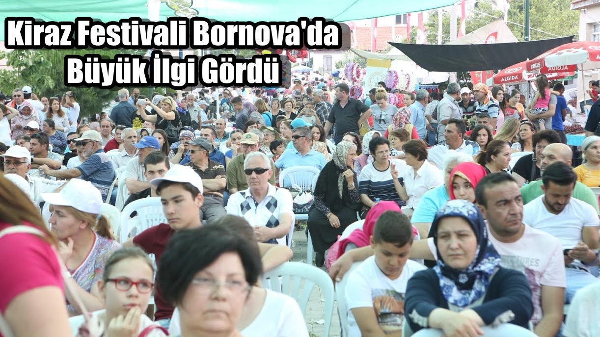 Kiraz Festivali Bornova'da Büyük İlgi Gördü