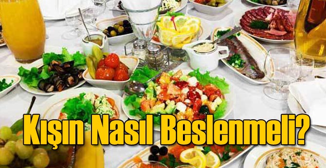 Kışın Nasıl Beslenmeli?