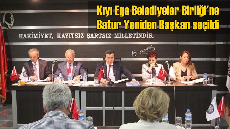Kıyı Ege Belediyeler Birliği'ne Batur Yeniden Başkan seçildi