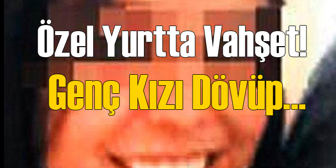 Kız Yurdunda Dehşet 