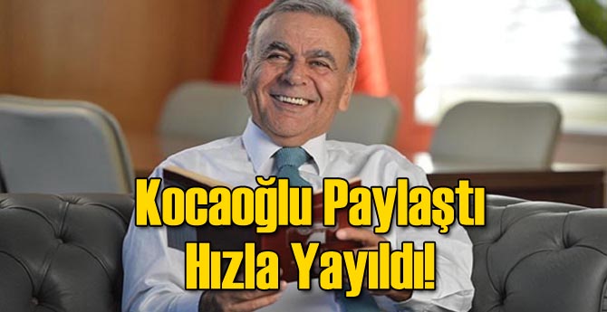 Kocaoğlu Paylaştı Hızla Yayıldı!