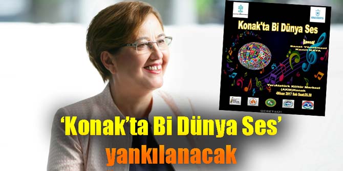 ‘Konak’ta Bi Dünya Ses’ yankılanacak
