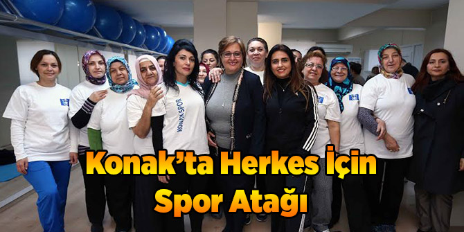 Konak’ta ‘Herkes İçin Spor’ Atağı