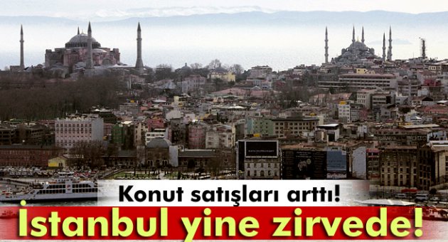 Konut satışlarında artış!