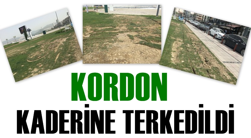 Kordon, kaderine terkedildi