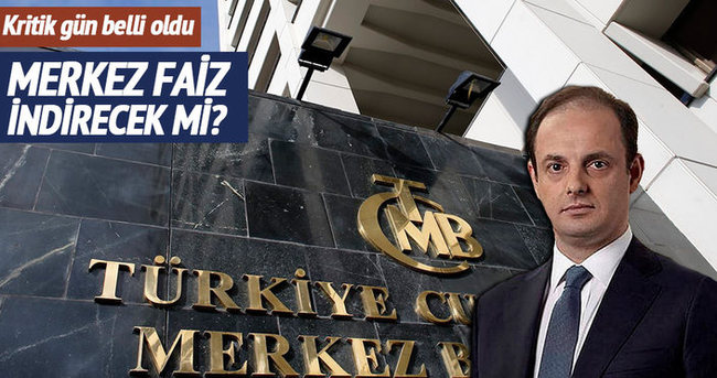 Kritik Gün Belli Oldu! Merkez Faiz İndirecek mi?