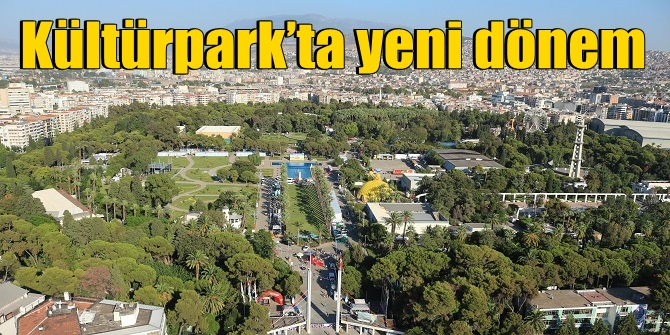 Kültürpark’ta yeni dönem