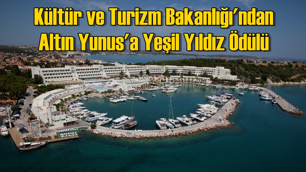 Kültür ve Turizm Bakanlığı'ndan Altın Yunus'a Yeşil Yıldız Ödülü