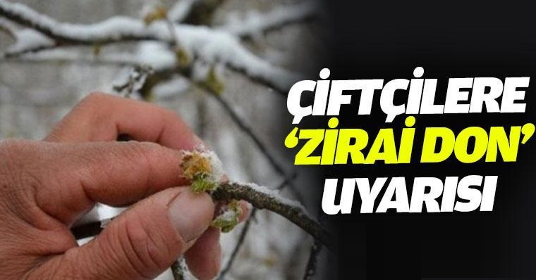 KUVVETLİ BUZLANMA VE ZİRAİ DON OLAYINA DİKKAT