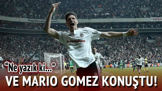 Mario Gomez: Beşiktaş'ta kendimi rahat hissediyorum