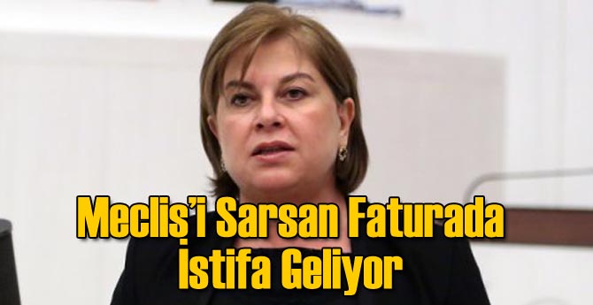 Meclis'i Sarsan Faturada İstifa Geliyor